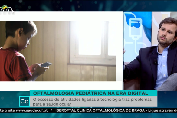 OFTALMOLOGIA PEDIÁTRICA na ERA DIGITAL - Entrevista na Porto Canal